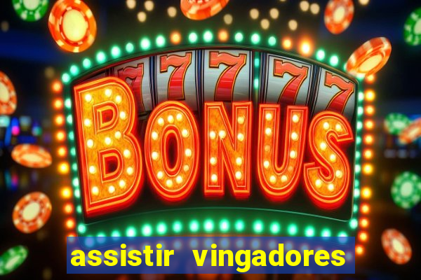 assistir vingadores ultimato filme completo dublado google drive